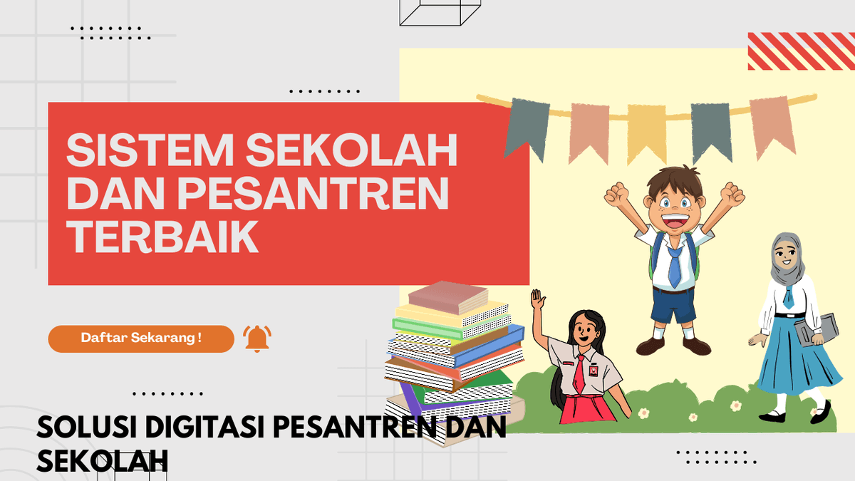 SIAKAD Terbaik untuk Efisiensi Sekolah dan Pesantren